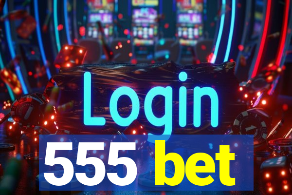 555 bet